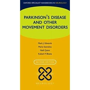 Parkinson's Disease and other Movement Disorders, Paperback - Kailash Bhatia imagine