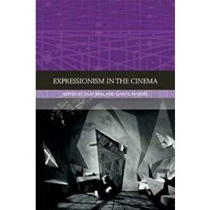 Expressionism in the Cinema, Hardback - Gary D. Rhodes imagine
