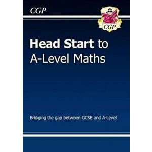 New Head Start to A-Level Maths, Paperback - *** imagine