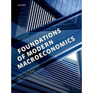 Foundations of Modern Macroeconomics, Paperback - Ben J. Heijdra imagine