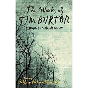 Works of Tim Burton. Margins to Mainstream, Paperback - *** imagine