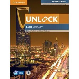 Unlock Basic Literacy Student's Book with Downloadable Audio - Gary Pathare imagine