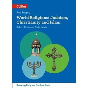 World Religions. Judaism, Christianity and Islam, Paperback - Robert Orme imagine