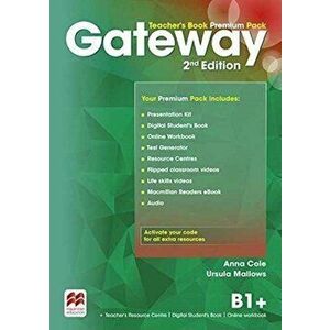 Gateway 2nd Edition B1 Teacher's Book Premium Pack - Ursula Mallows imagine