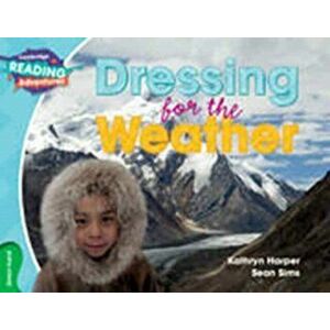 Dressing for the Weather Green Band, Paperback - Kathryn Harper imagine