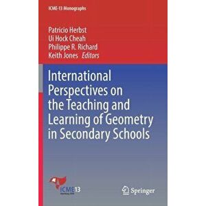 International Perspectives on the Teaching and Learning of Geometry in Secondary Schools, Hardback - *** imagine