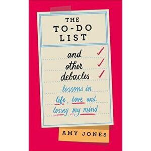 The To-Do List and Other Debacles - Amy Jones imagine