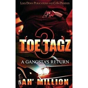 Toe Tagz 3: A Gangsta's Return, Paperback - *** imagine