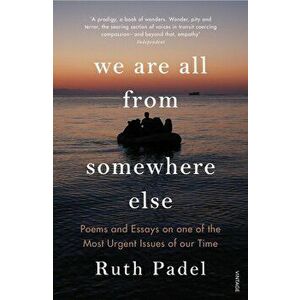 We Are All from Somewhere Else - Ruth Padel imagine