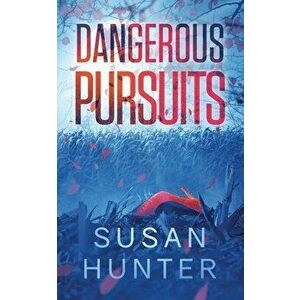 Dangerous Pursuits: Leah Nash Mysteries Book 7, Paperback - Susan Hunter imagine