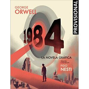 1984 (Novela Gráfica) / 1984 (Graphic Novel), Hardcover - George Orwell imagine