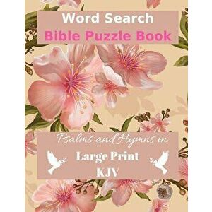 Word Search Bible Puzzle: Psalms and Hymns in Large Print, Paperback - *** imagine
