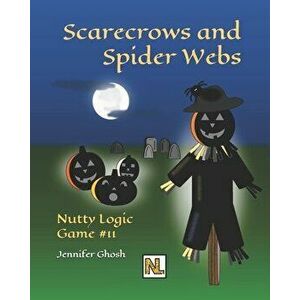 Scarecrows and Spider Webs, Paperback - Jennifer Ghosh imagine