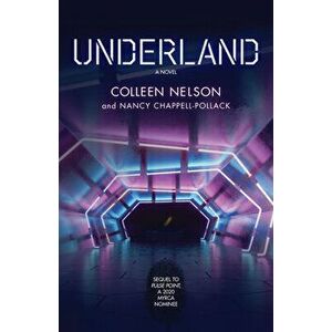 Underland, Volume 2, Paperback - Nancy Chappell-Pollack imagine