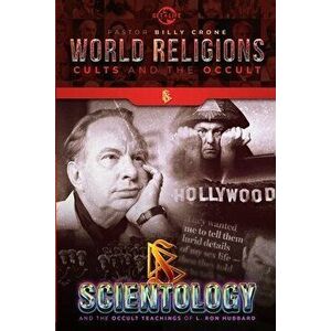 Scientology & the Occult Teachings of L. Ron Hubbard, Paperback - Billy Crone imagine