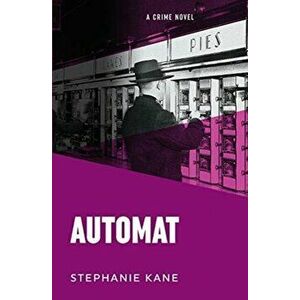 Automat, Paperback - Stephanie Kane imagine