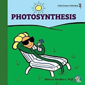 Photosynthesis, Paperback - Rebecca Woodbury imagine