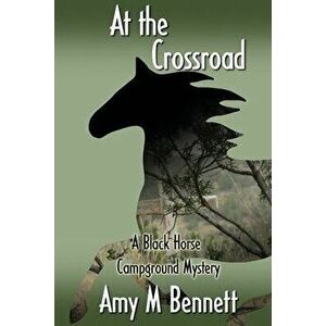At the Crossroads, Paperback - Amy M. Bennett imagine