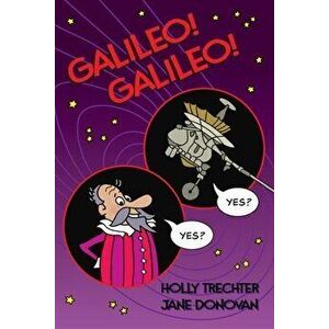 Galileo! Galileo!, Paperback - Holly Trechter imagine