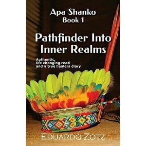 Pathfinder Into Inner Realms, Paperback - Eduardo Zotz imagine
