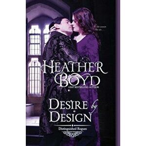Desire by Design, Paperback - Heather Boyd imagine