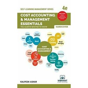 Cost Accounting & Management Essentials You Always Wanted To Know, Hardcover - Kalpesh Ashar imagine