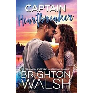 Captain Heartbreaker, Paperback - Brighton Walsh imagine