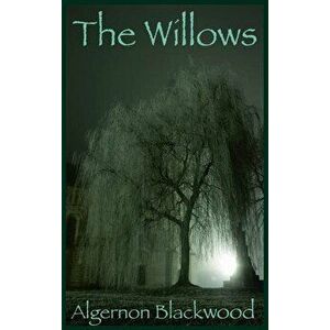 The Willows: (large font edition), Hardcover - Algernon Blackwood imagine