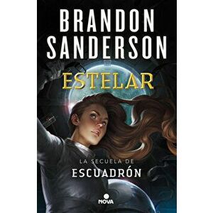 Estelar / Starsight, Paperback - Brandon Sanderson imagine