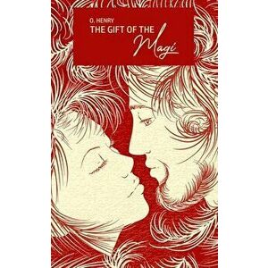 The Gift of the Magi, Paperback - O. Henry imagine