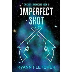 Imperfect Shot, Paperback - Ryann Fletcher imagine