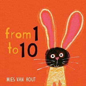 From One to Ten, Board book - Mies Van Hout imagine