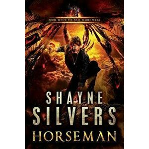 Horseman: A Nate Temple Supernatural Thriller Book 10, Paperback - Shayne Silvers imagine