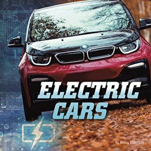 Electric Cars, Hardcover - Nancy Dickmann imagine