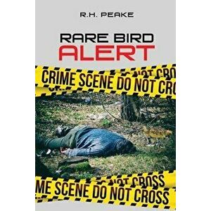 Rare Bird Alert, Paperback - R. H. Peake imagine