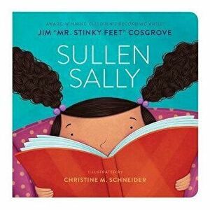 Sullen Sally, Board book - Jim mr Stinky Feet Cosgrove imagine