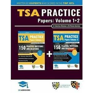 TSA Practice Papers Volumes One & Two: 6 Full Mock Papers, 300 Questions in the style of the TSA, Detailed Worked Solutions for Every Question, Thinki imagine