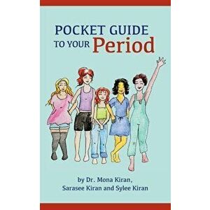 Pocket Guide to Your Period, Paperback - Mona Kiran imagine