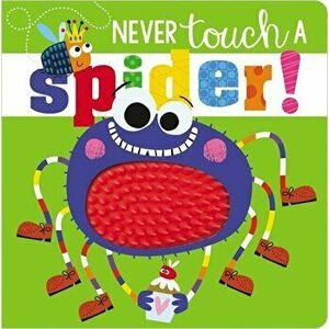 Never Touch a Spider!, Board book - *** imagine