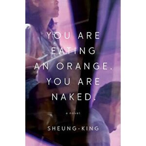 You Are Eating an Orange. You Are Naked., Paperback - *** imagine