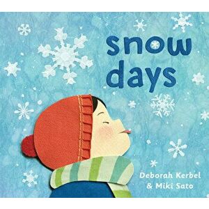 Snow Days, Hardcover - Deborah Kerbel imagine