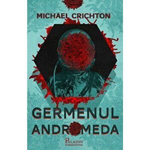 Germenul Andromeda - Michael Crichton imagine
