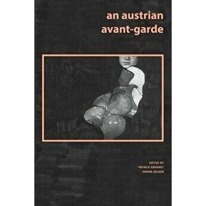 An austrian avant-garde, Paperback - Patrick Greaney imagine