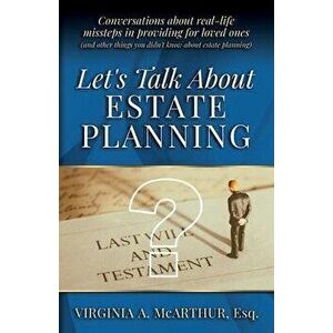 Let's Talk About Estate Planning: Conversations about real-life missteps in providing for loved ones (and other things you didn't know about estate pl imagine
