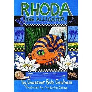 Rhoda the Alligator: (learn to Read), Hardcover - Bob Graham imagine