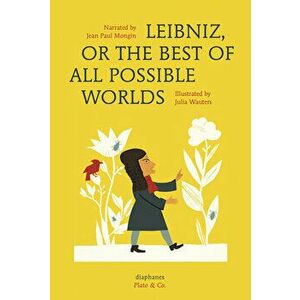 Leibniz, or the Best of All Possible Worlds, Hardcover - Jean Paul Mongin imagine