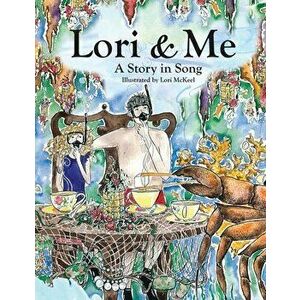 Lori & Me, Paperback - Lori Jean McKeel imagine