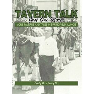 TAVERN TALK Just One More!, Hardcover - Robert J. Orr imagine