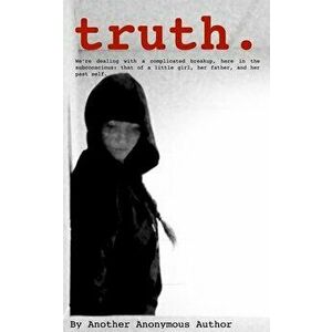 truth., Paperback - Another Anonymous Author imagine