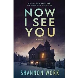 Now I See You, Paperback - Shannon Work imagine